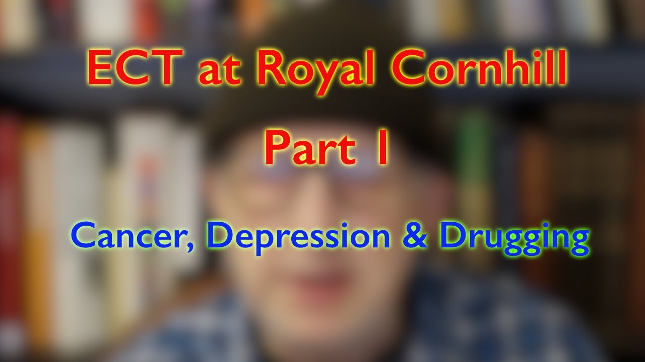 ECT at Royal Cornhill Video 1